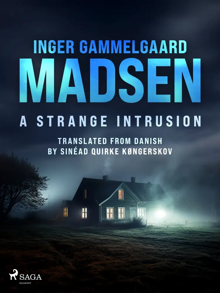 A Strange Intrusion af Inger Gammelgaard Madsen