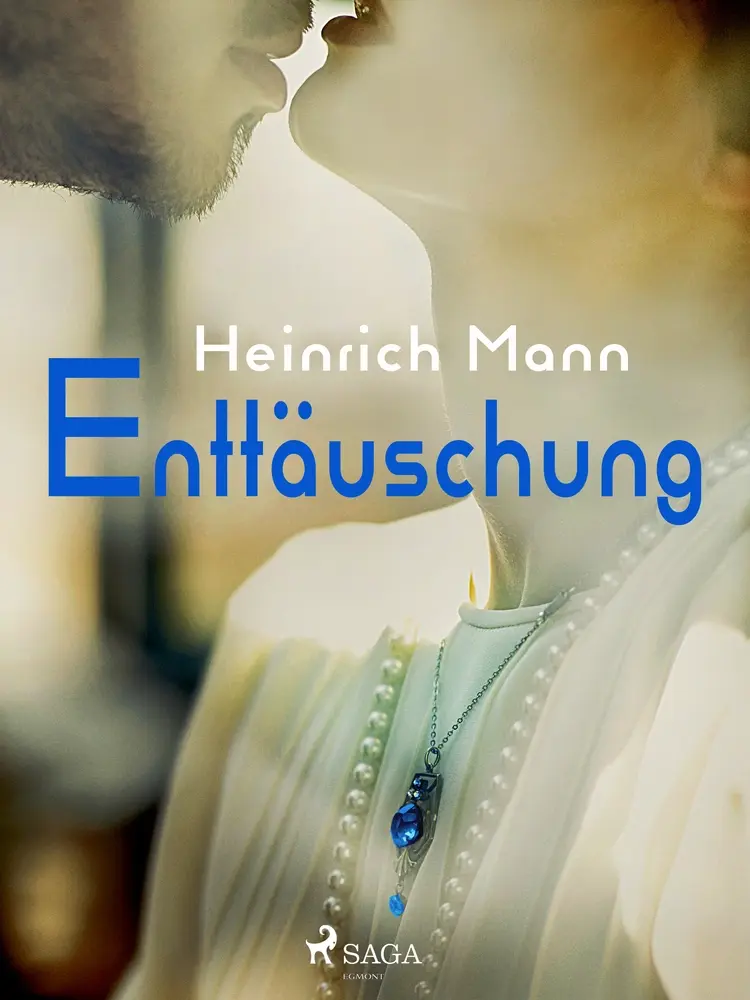 Enttäuschung af Heinrich Mann