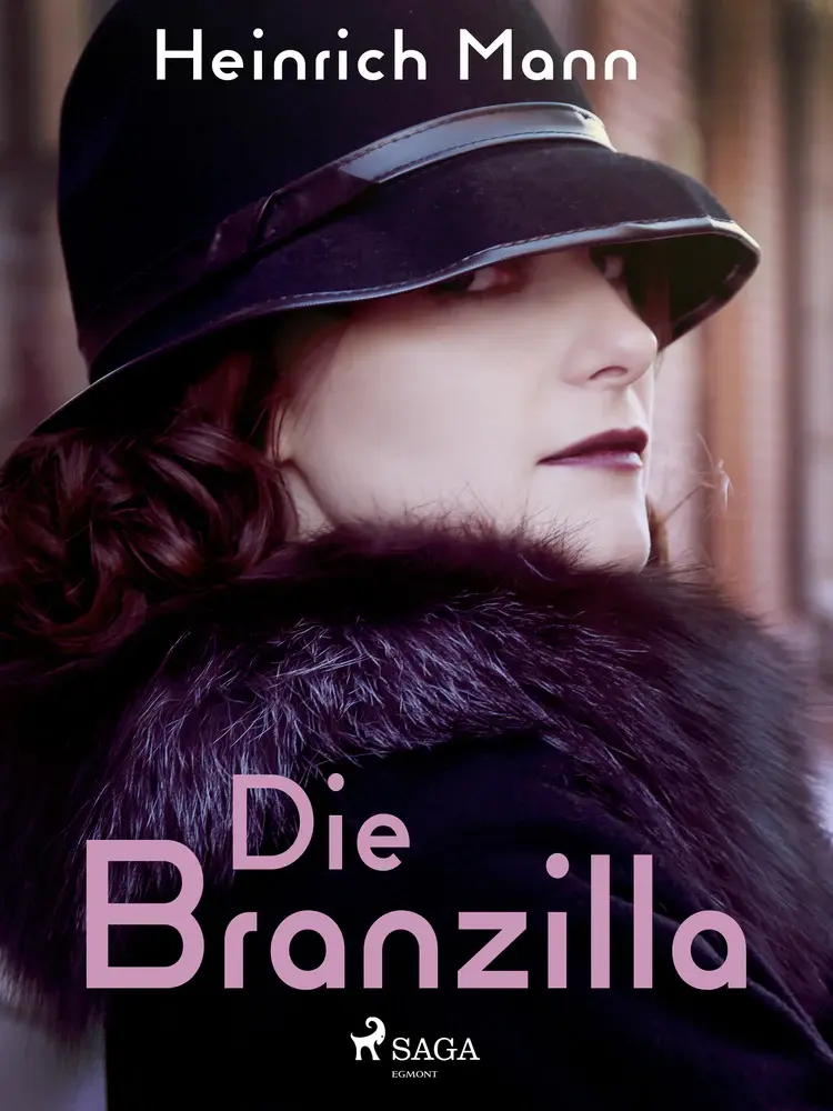Die Branzilla af Heinrich Mann