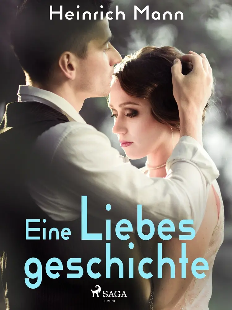 Eine Liebesgeschichte af Heinrich Mann