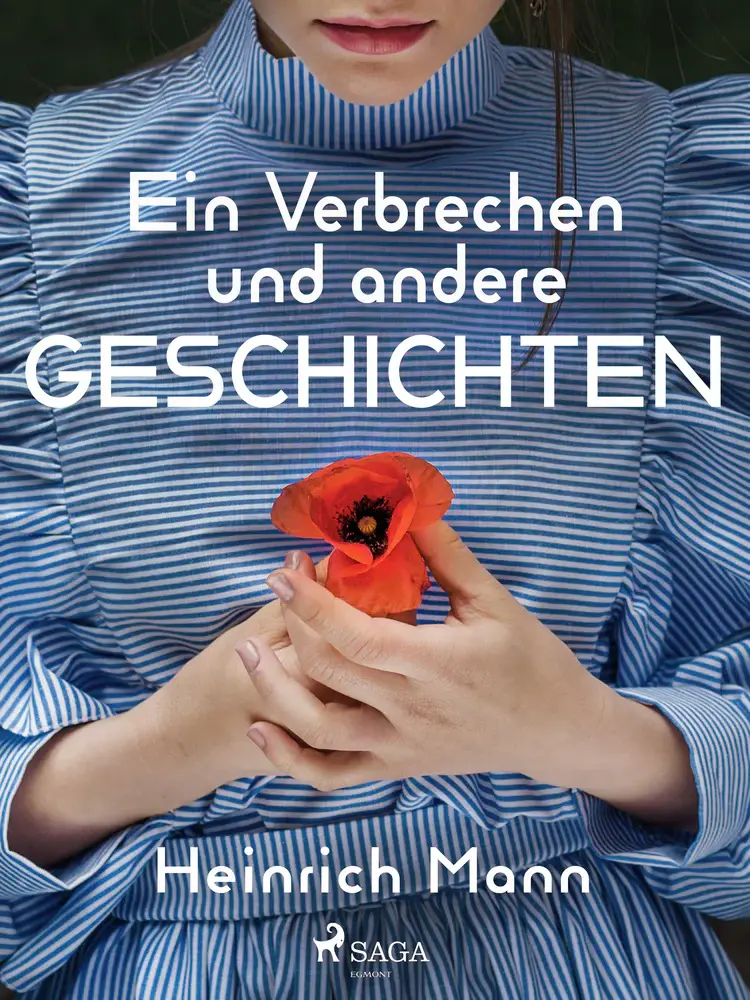 Ein Verbrechen und andere Geschichten af Heinrich Mann