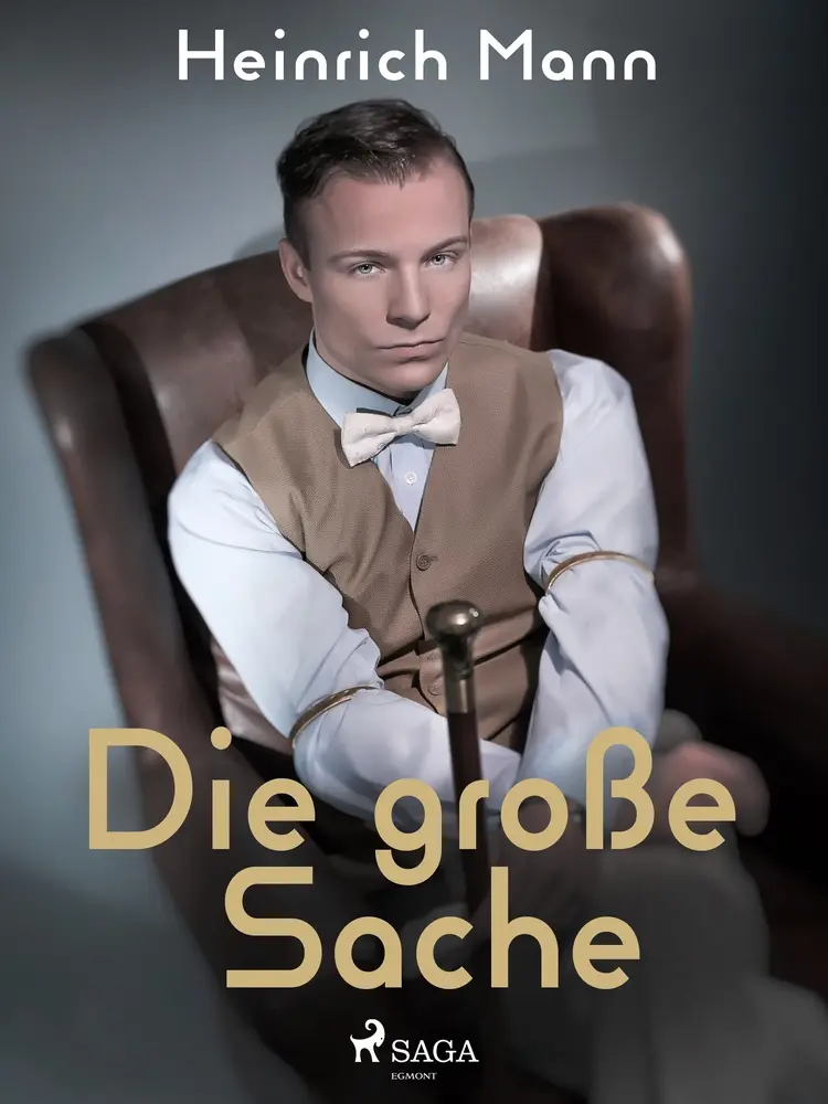 Die große Sache af Heinrich Mann