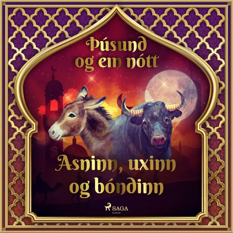 Asninn, uxinn og bóndinn af – Þúsund Og Ein Nótt
