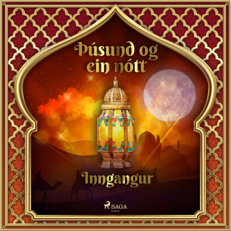 Þúsund og ein nótt: Inngangur af – Þúsund Og Ein Nótt