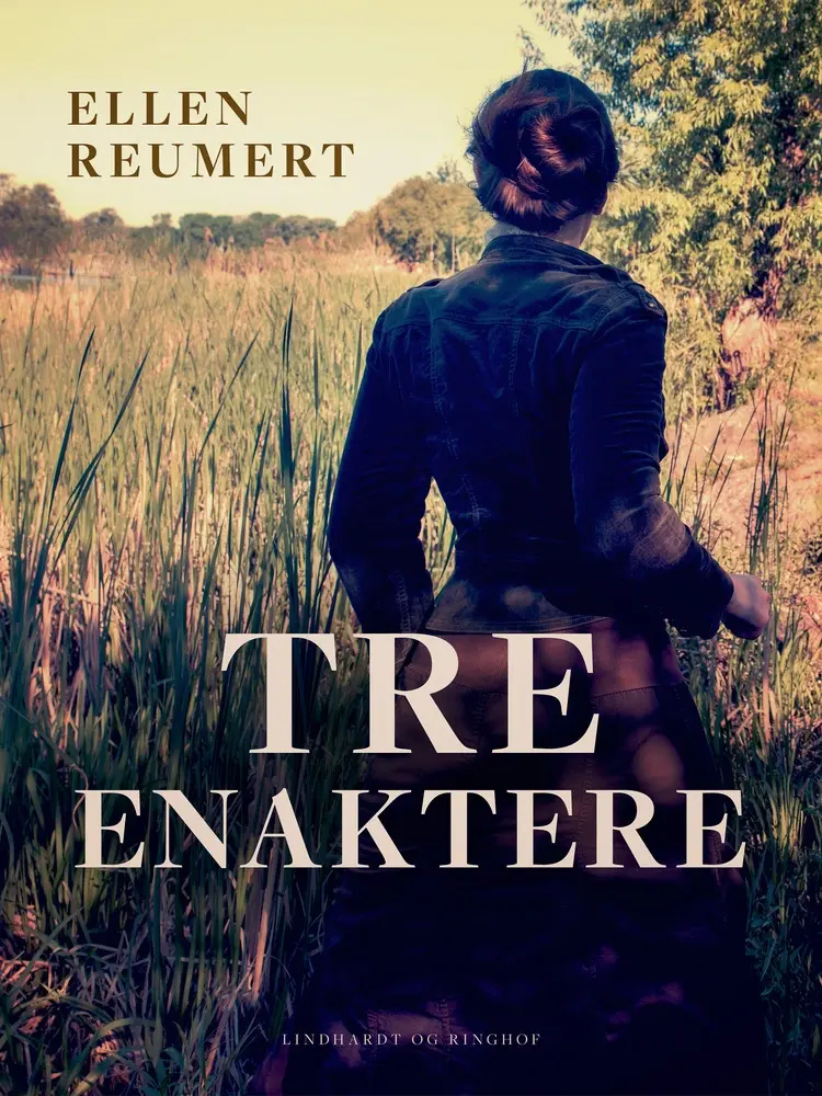 Tre enaktere af Ellen Reumert