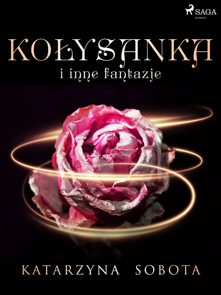Kołysanka i inne fantazje af Katarzyna Sobota