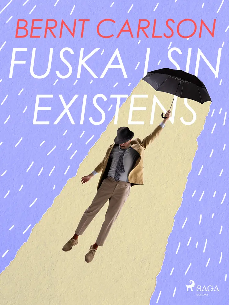 Fuska i sin existens af Bernt Carlson