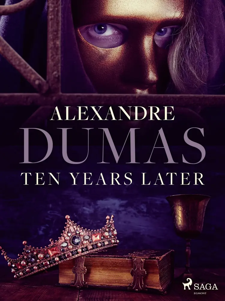 Ten Years Later af Alexandre Dumas