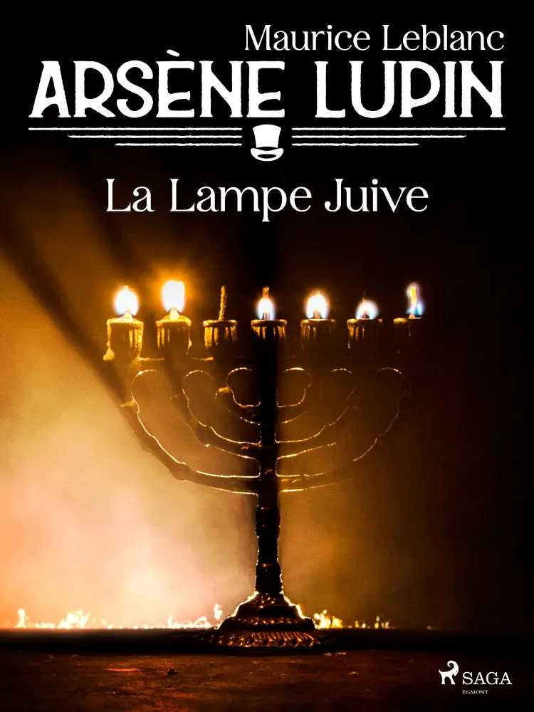Arsène Lupin -- La Lampe Juive af Maurice Leblanc