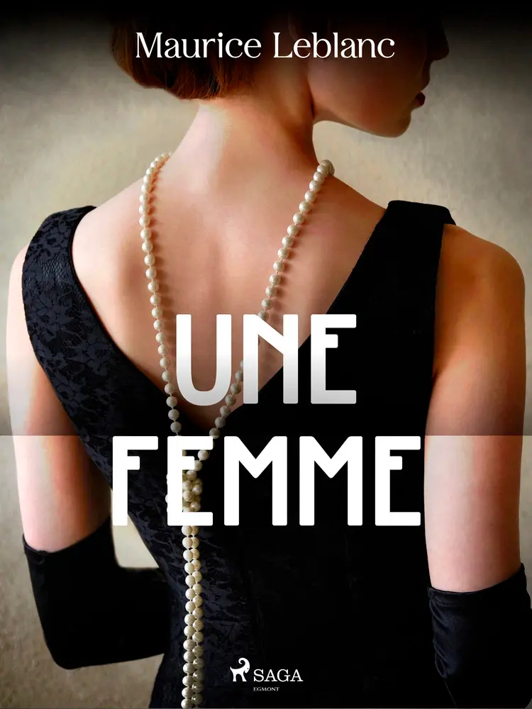 Une Femme af Maurice Leblanc
