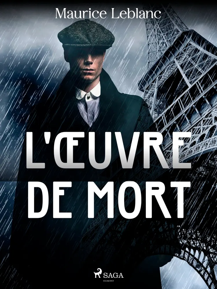 L'Œuvre de Mort af Maurice Leblanc