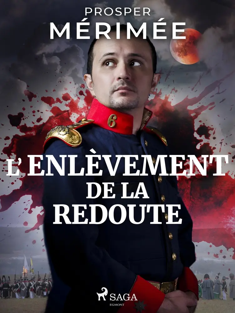 L'Enlèvement de la redoute af Prosper Mérimée