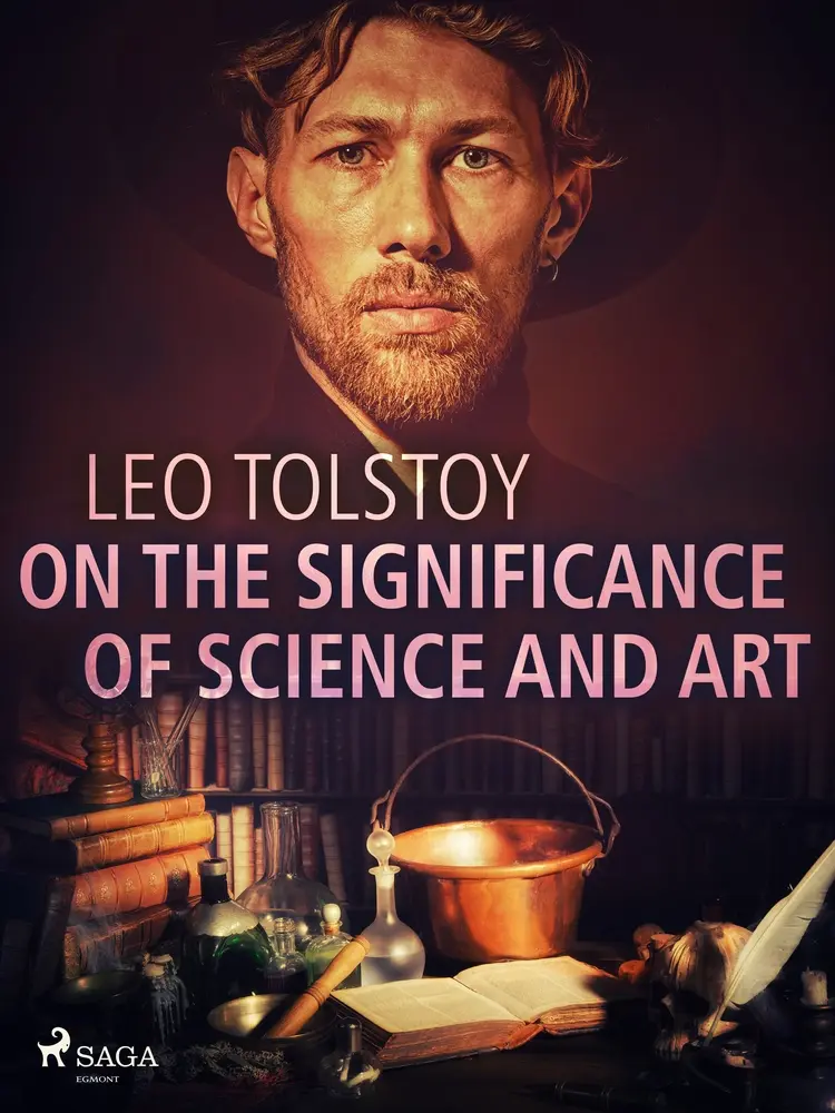 On the Significance of Science and Art af Leo Tolstoy