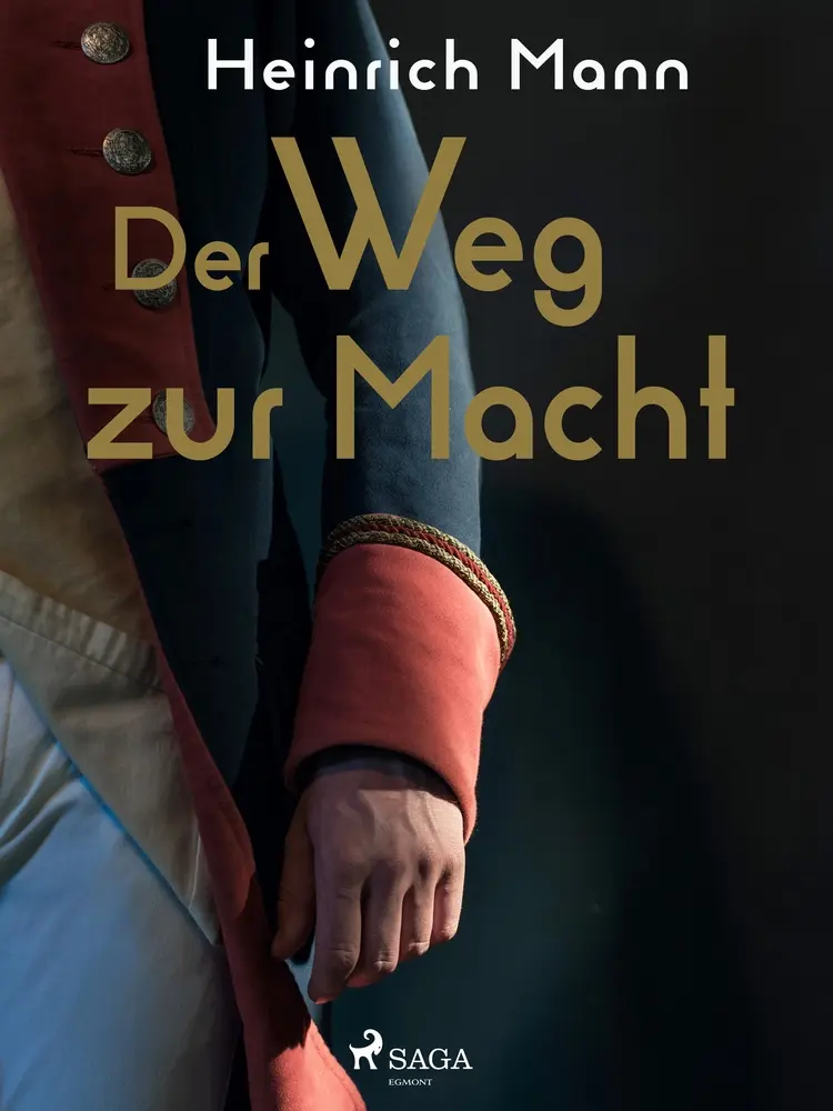Der Weg zur Macht af Heinrich Mann