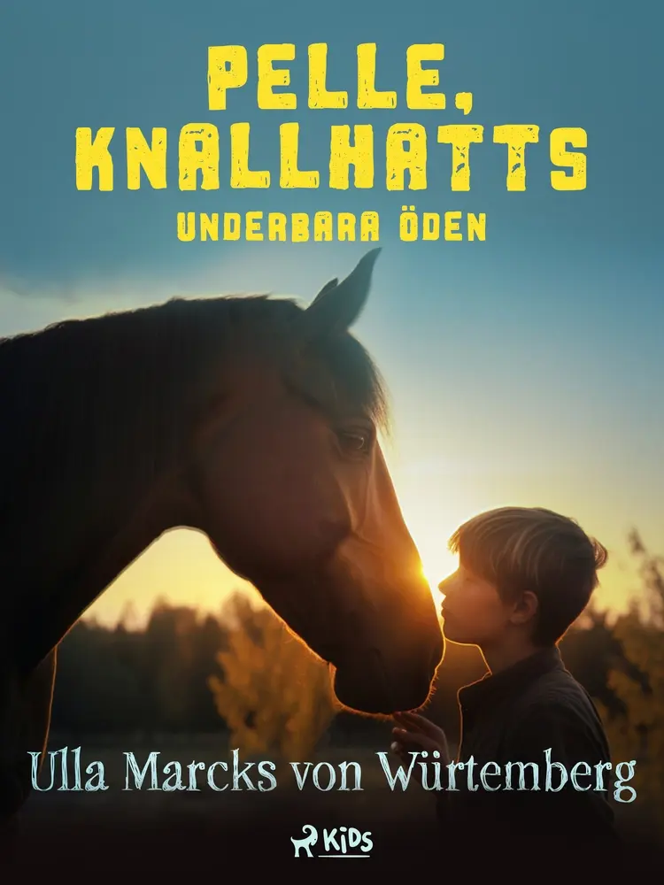 Pelle Knallhatts underbara öden af Ulla Marcks von Würtemberg