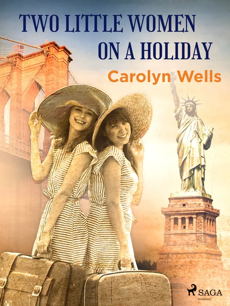 Two Little Women on a Holiday af Carolyn Wells