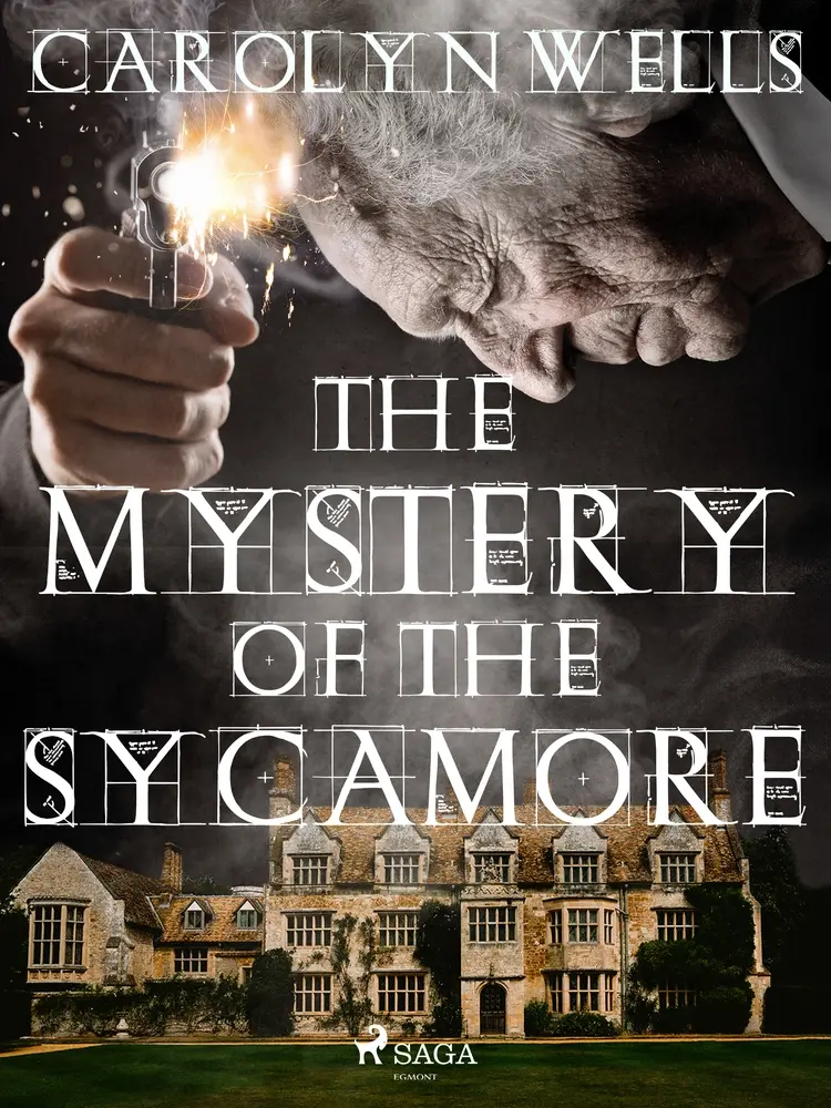 The Mystery Of The Sycamore af Carolyn Wells