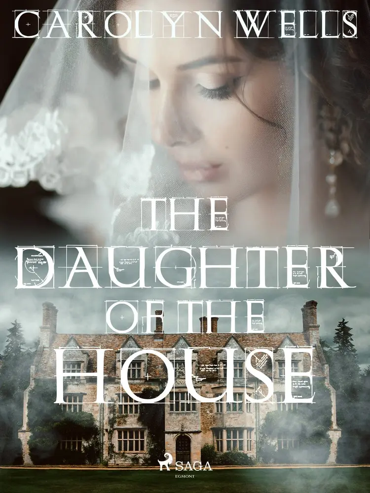 The Daughter of the House af Carolyn Wells