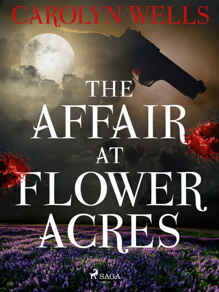 The Affair at Flower Acres af Carolyn Wells