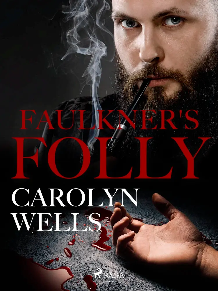 Faulkner's Folly af Carolyn Wells