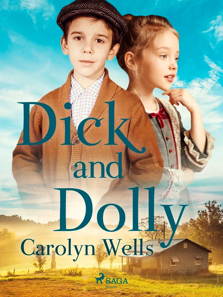 Dick and Dolly af Carolyn Wells