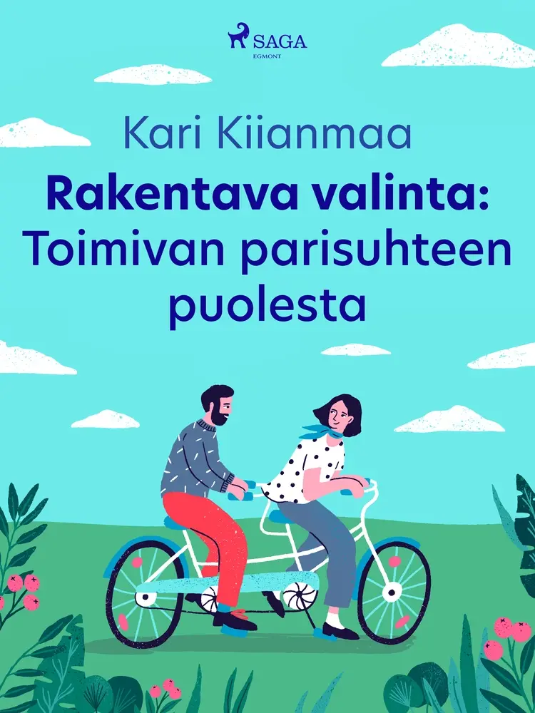Rakentava valinta: Toimivan parisuhteen puolesta af Kari Kiianmaa