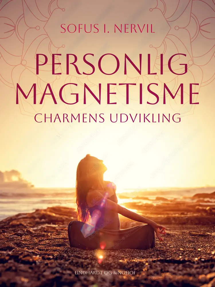 Personlig magnetisme. Charmens udvikllng af Sofus I. Nervil
