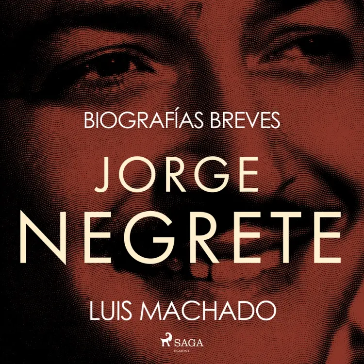 Biografías breves - Jorge Negrete af Luis Machado
