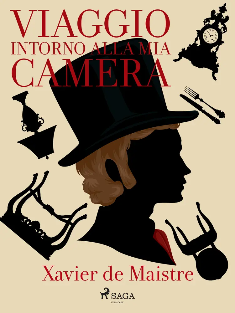 Viaggio intorno alla mia camera af Xavier de Maistre