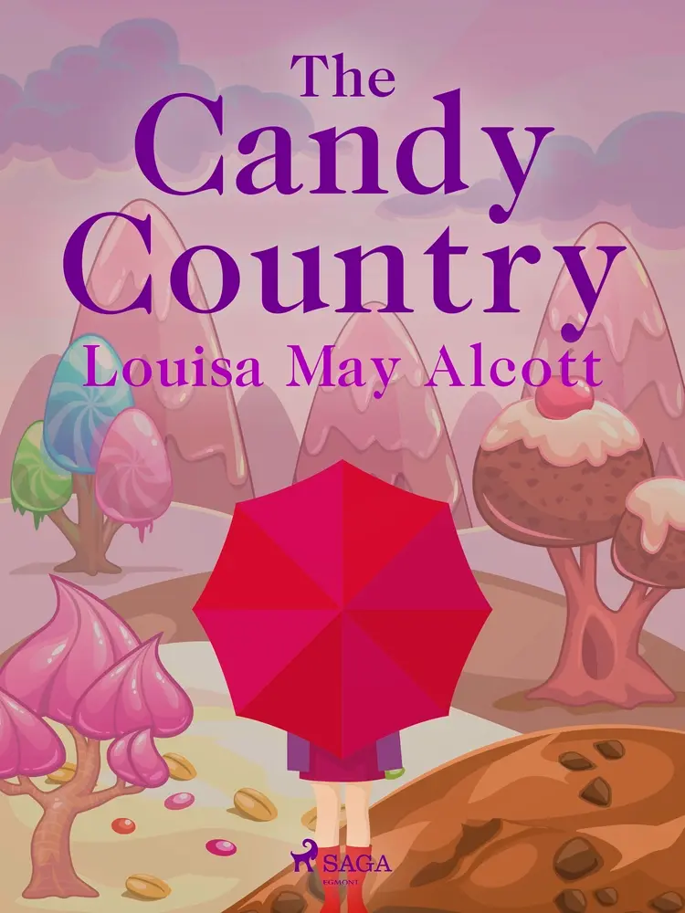 The Candy Country af Louisa May Alcott