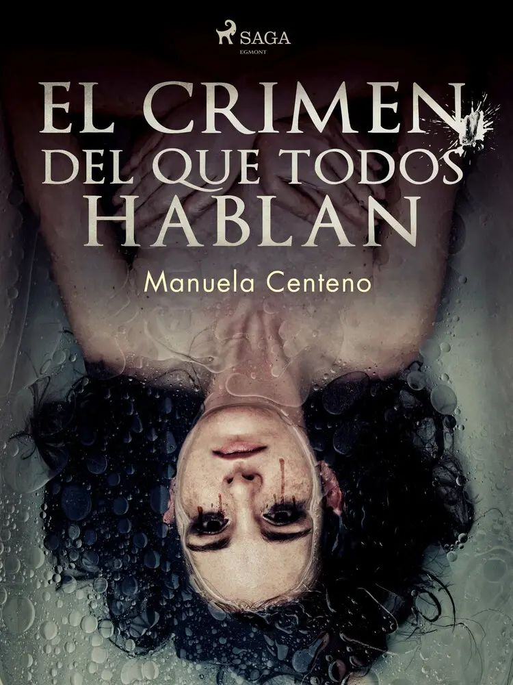 El crimen del que todos hablan af Manuela Centeno