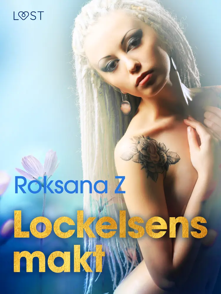 Lockelsens makt - erotisk novell af Roksana Z