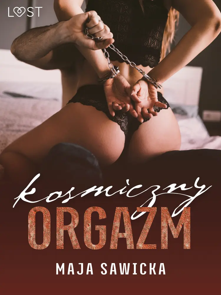 Kosmiczny orgazm - opowiadanie erotyczne BDSM af Maja Sawicka