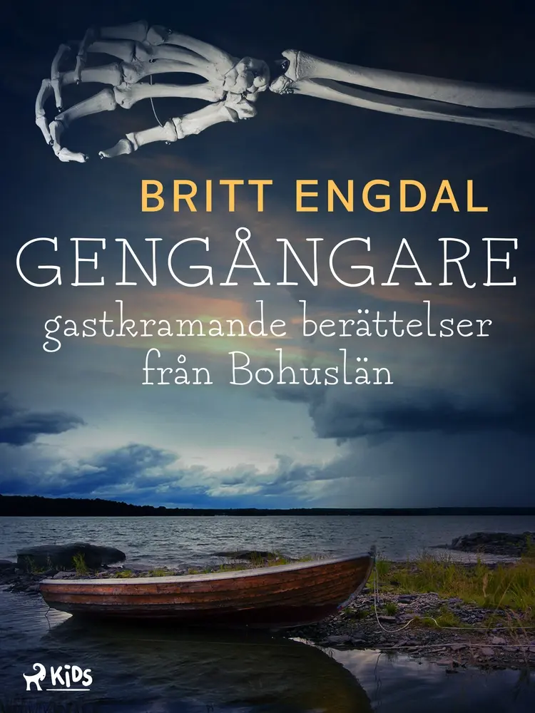 Gengångare: gastkramande berättelser från Bohuslän af Britt Engdal