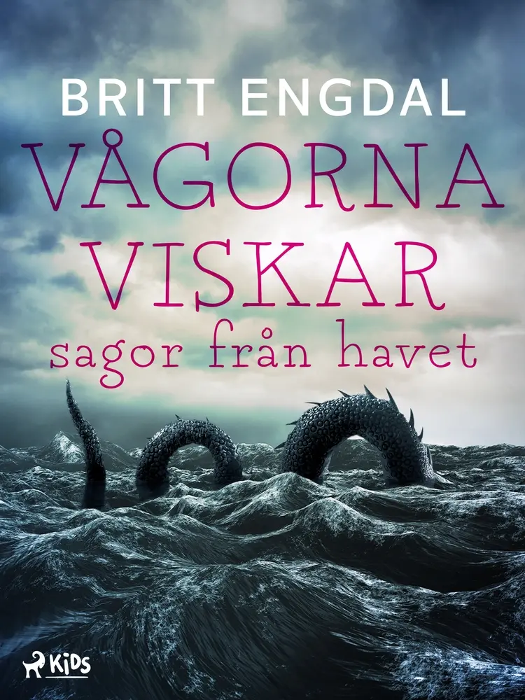 Vågorna viskar: sagor från havet af Britt Engdal