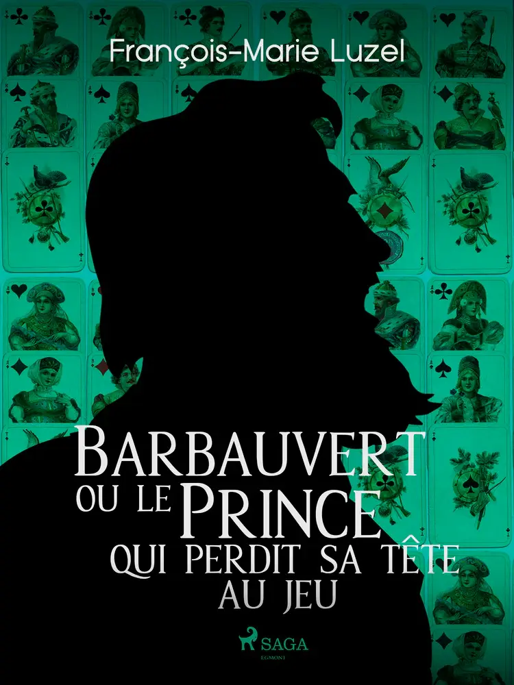 Barbauvert ou le Prince qui perdit sa tête au jeu af François-Marie Luzel
