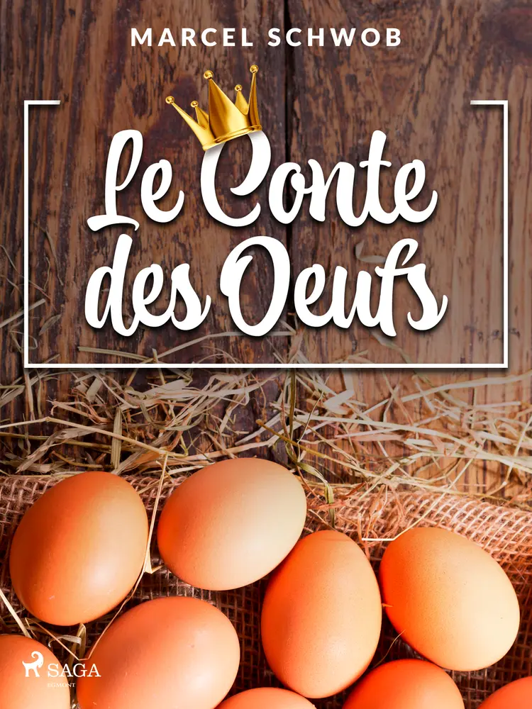 Le Conte des Oeufs af Marcel Schwob
