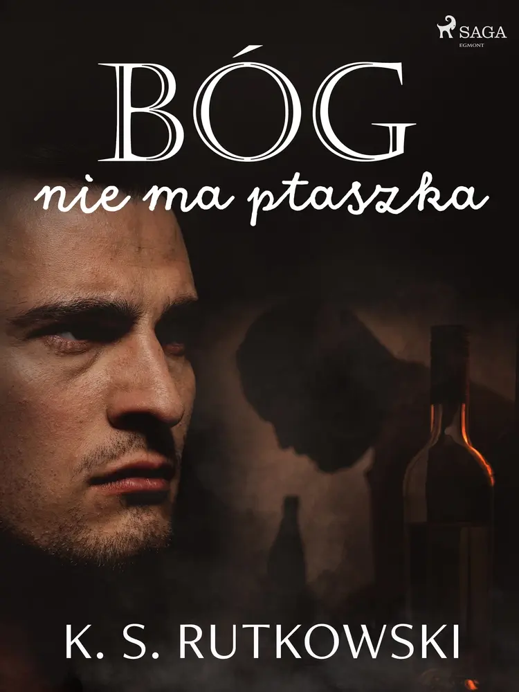 Bóg nie ma ptaszka af K. S. Rutkowski
