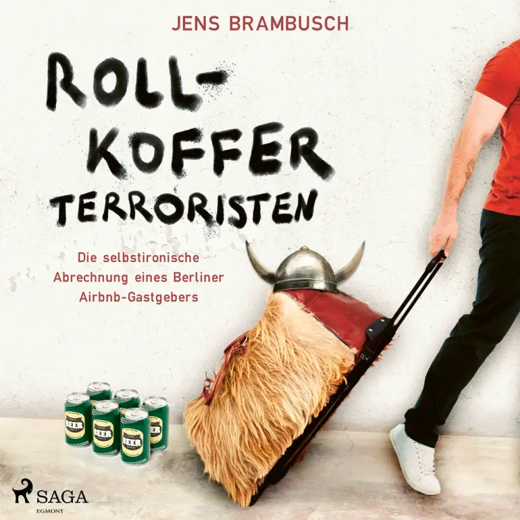 Rollkofferterroristen - Die selbstironische Abrechnung eines Berliner Airbnb-Gastgebers af Jens Brambusch