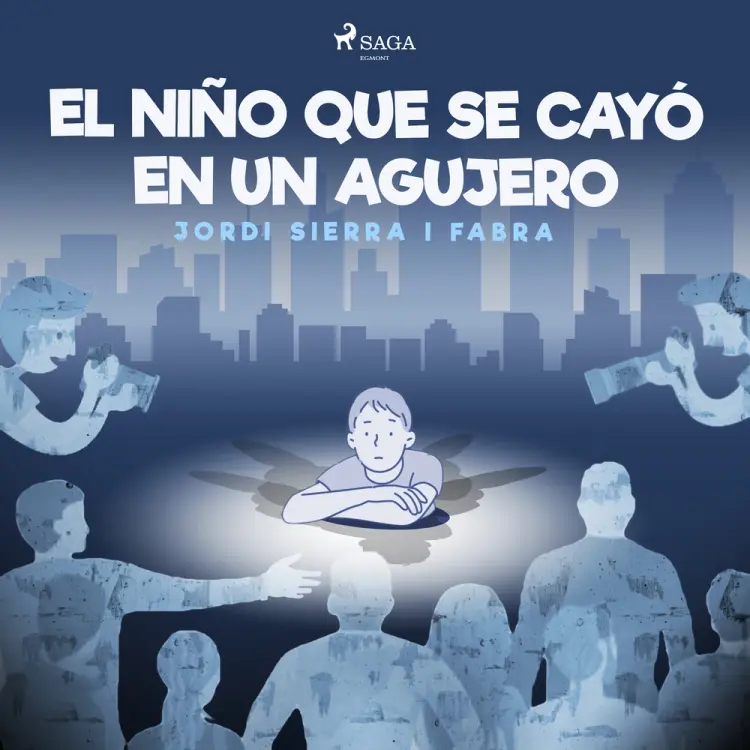 El niño que se cayó en un agujero af Jordi Sierra i Fabra
