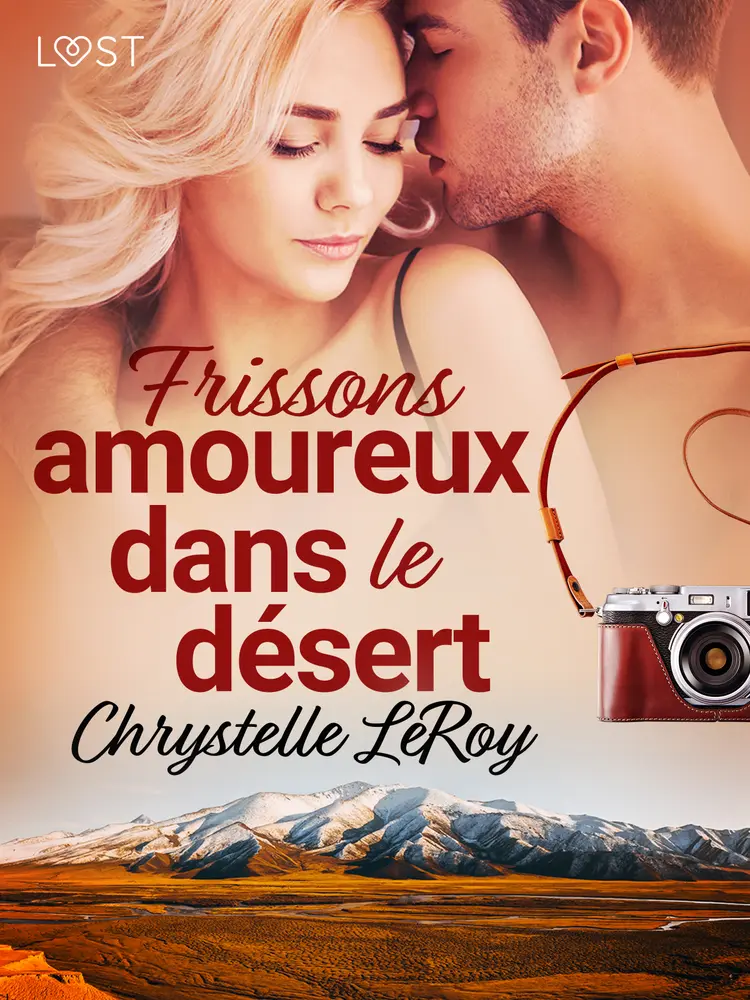 Frissons amoureux dans le désert - Une nouvelle érotique af Chrystelle Leroy