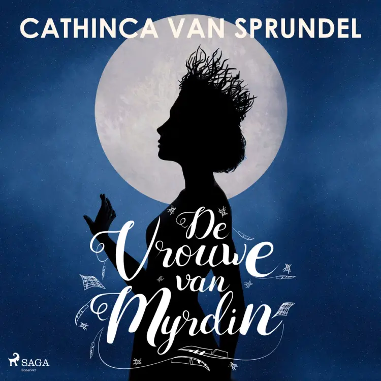De vrouwe van Myrdin af Cathinca van Sprundel