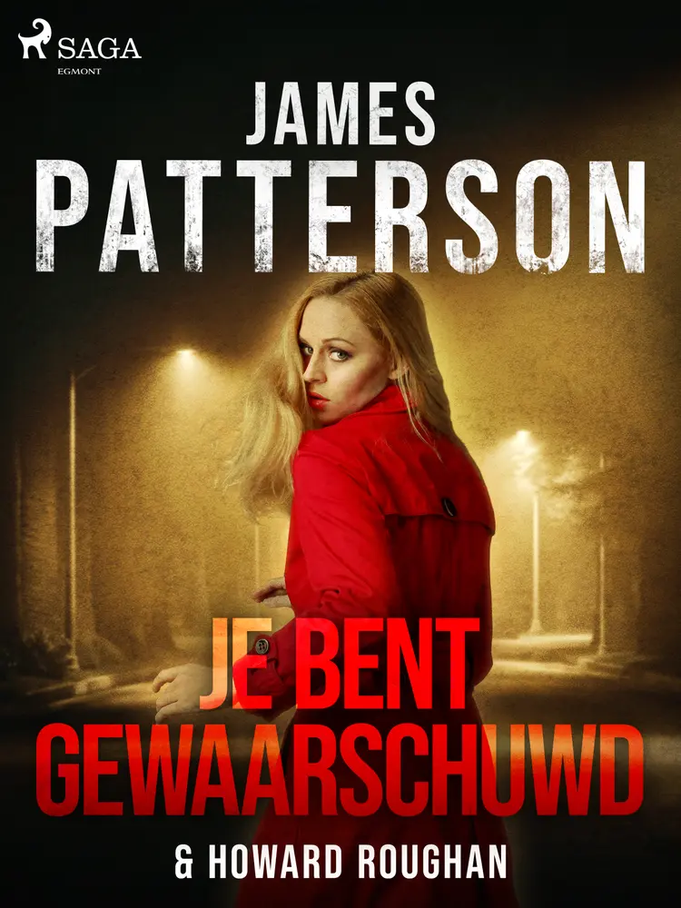 Je bent gewaarschuwd af James Patterson
