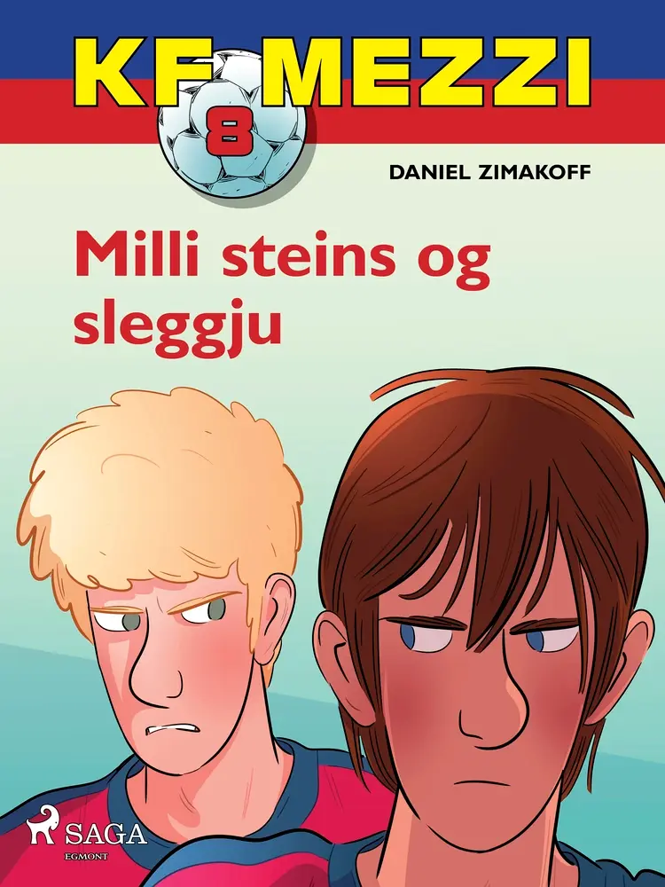KF Mezzi 8 - Milli steins og sleggju af Daniel Zimakoff