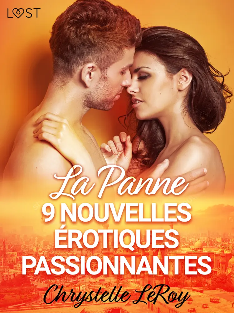 La Panne - 9 nouvelles érotiques passionnantes af Chrystelle Leroy