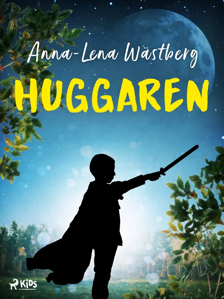 Huggaren af Anna-Lena Wästberg