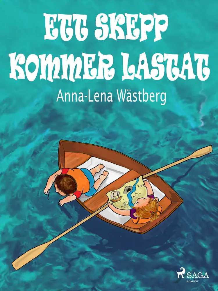 Ett skepp kommer lastat af Anna-Lena Wästberg
