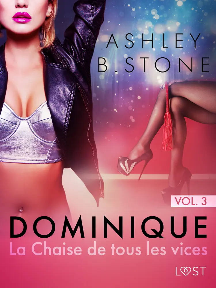 La Chaise de tous les vices - Une nouvelle érotique af Ashley B. Stone