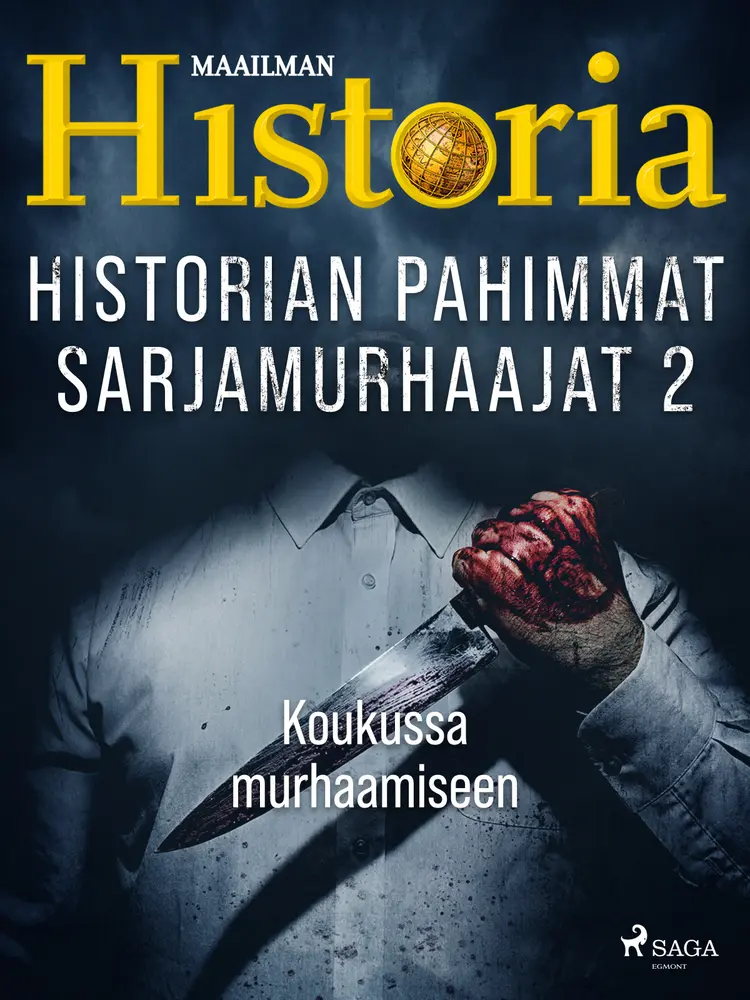 Koukussa murhaamiseen af Maailman Historia