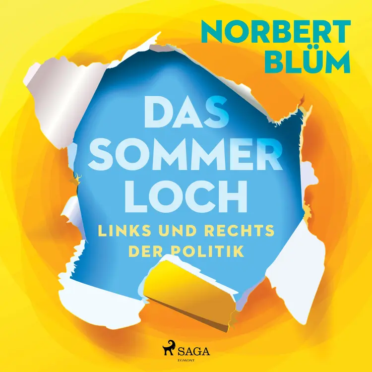 Das Sommerloch. Links und rechts der Politik af Norbert Blüm